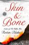 [Cragg & Fidelis Mystery 04] • Skin and Bone